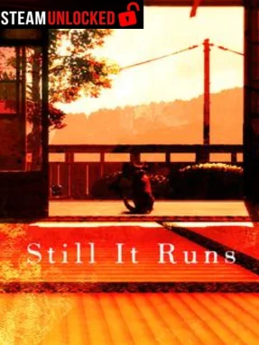Still It Runs Free Download