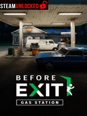 Before Exit: Gas Station Free Download