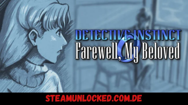 Detective Instinct Farewell, My Beloved