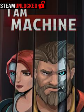 I Am Machine Free Download
