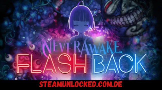 NeverAwake FLASHBACK