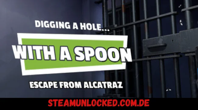 Digging a Hole... with a Spoon... Escape from Alcatraz