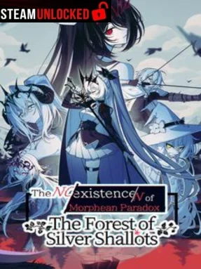 The NOexistenceN of Morphean Paradox : The Forest of Silver Shallots Free Download