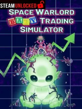 Space Warlord Baby Trading Simulator Free Download