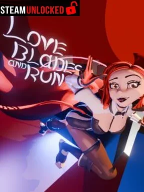 Love Blades and Run Free Download