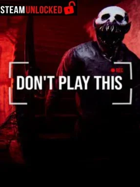 Don’t Play This Free Download
